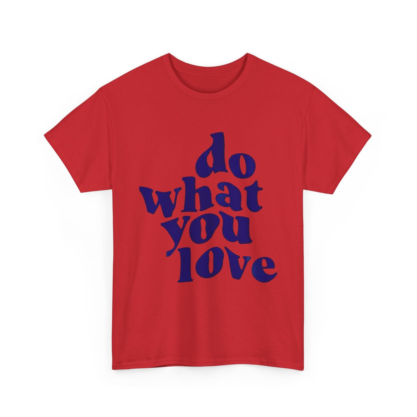"do what you love" tee
