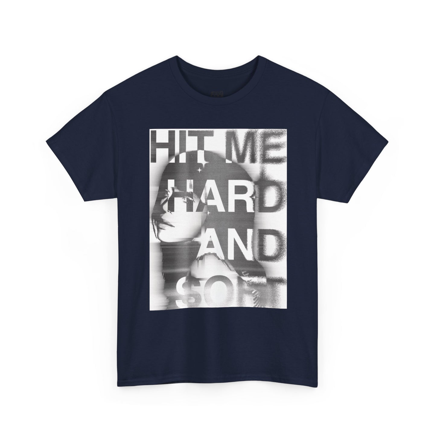 hit me hard and soft tee