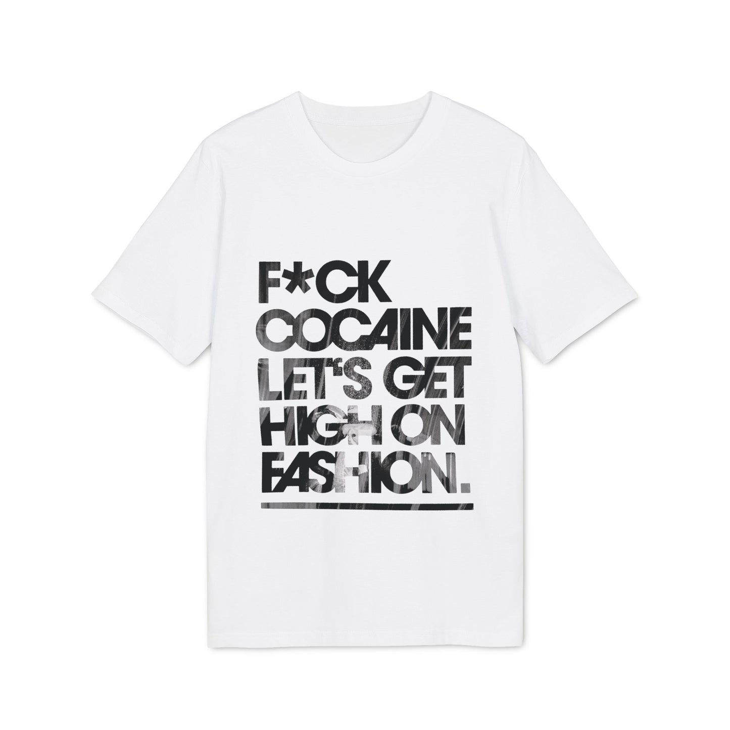 let's get high fashion tee