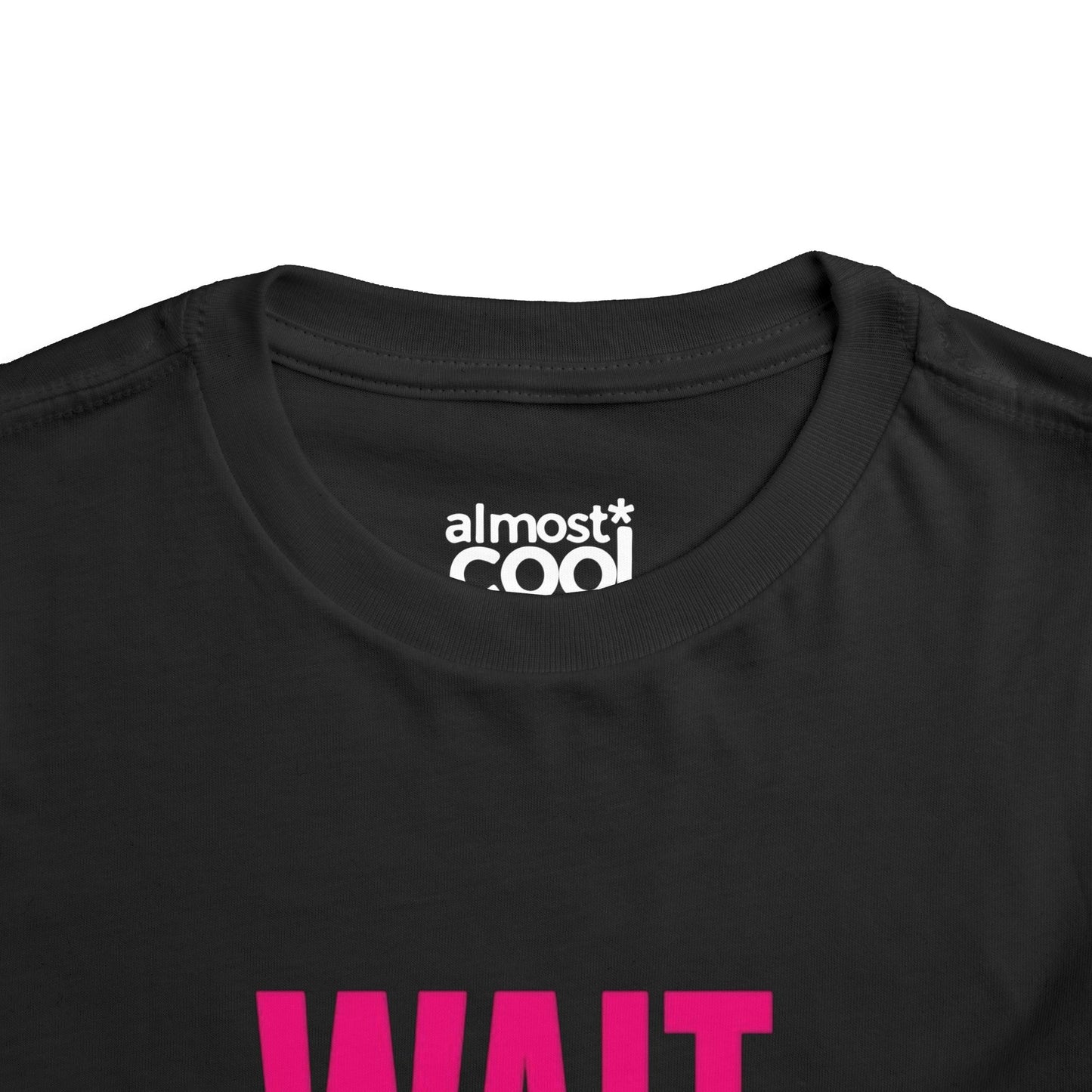 "wait what?" baby tee