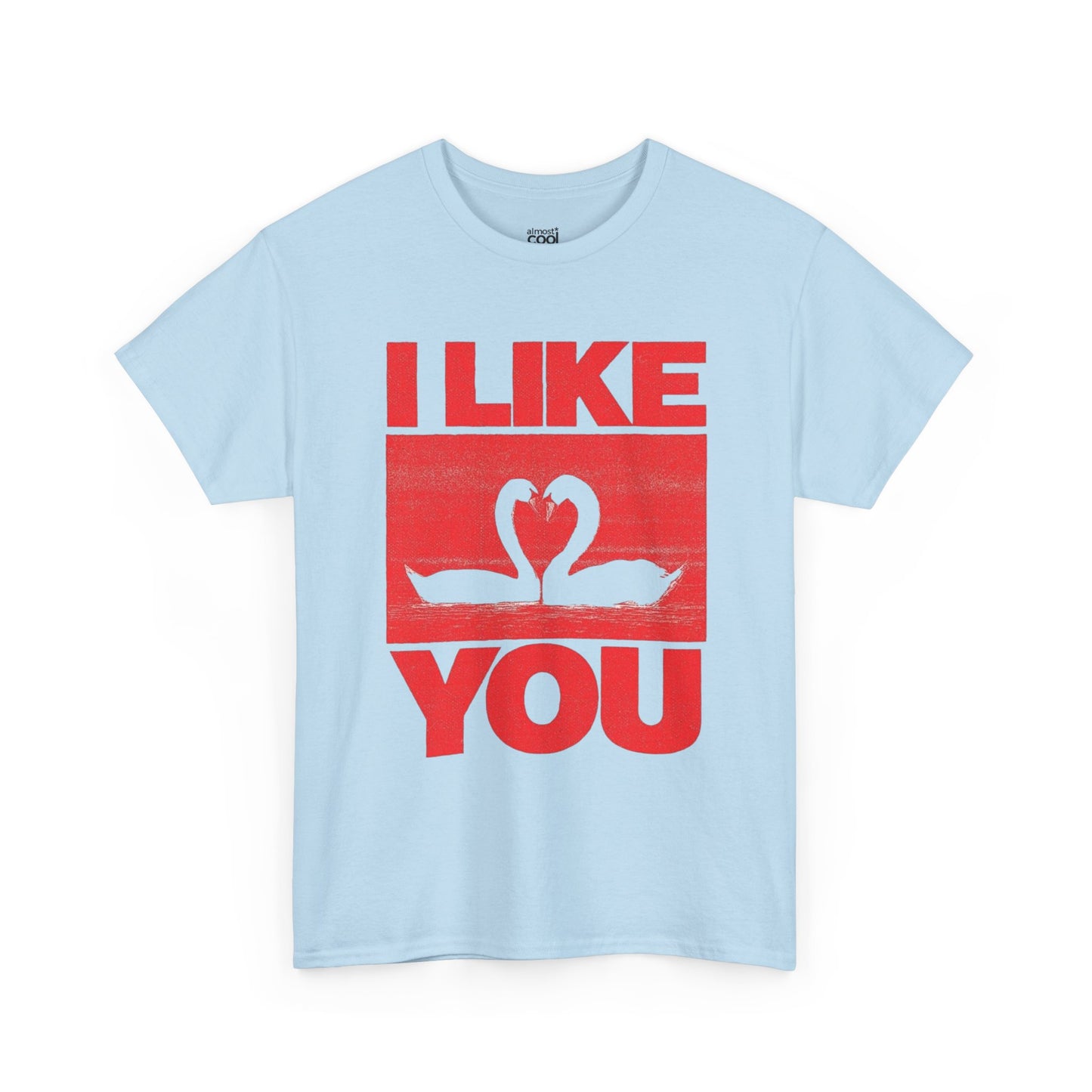 I like you tee