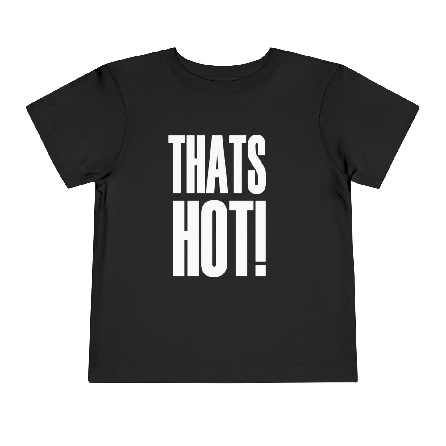“that’s hot!” baby tee