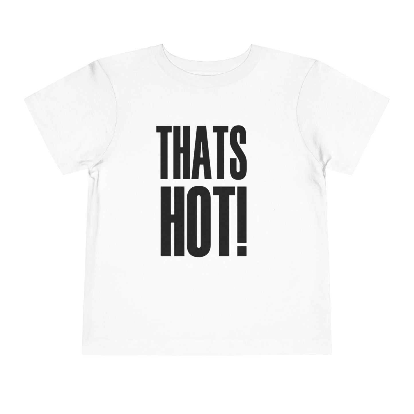 “that’s hot!” baby tee